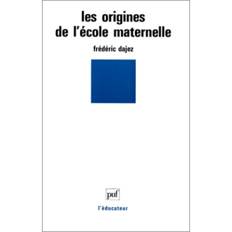 Les origines de l'école maternelle