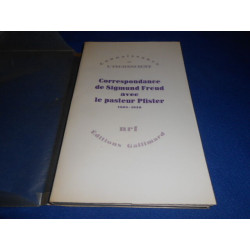 Correspondance de Sigmund Freud avec le Pasteur Pfister. 1909-1939