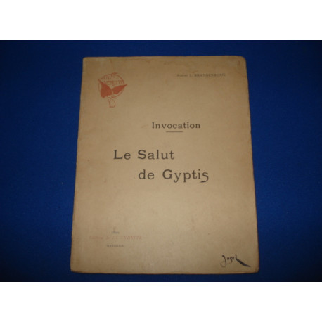 INVOCATION. LE SALUT DE GYPTIS. [ Envoi de l'auteur]