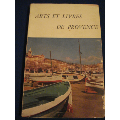 Arts et livres de provence N° 30: Eternelle Provence