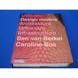 UN Studio: Design Models - Architecture Urbanism Infrastructure