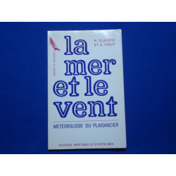 La Mer Et Le Vent : Météorologie Du Plaisancier