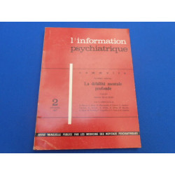 REVUE: L'Information Psychiatrique. La Débilité mentale profonde....