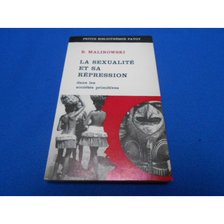 La sexualité et sa répression dans les sociétés primitives. N°95