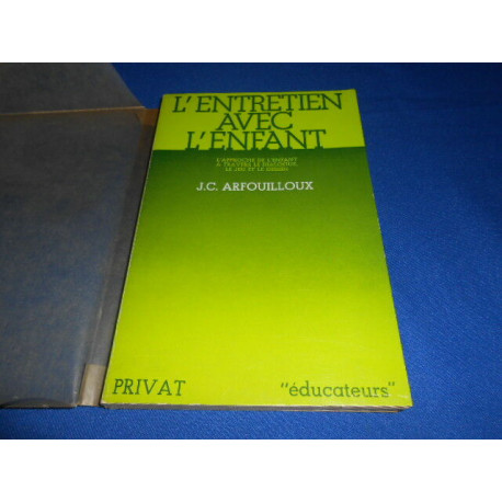 L'Entretien avec l'Enfant. L'Approche de l'Enfant a travers le...