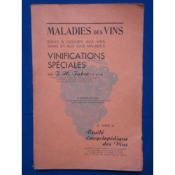 Maladies des vins - Soins à donner aux vins sains et aux vins...