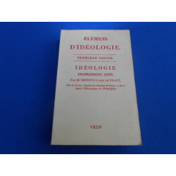 Elémens d'Idéologie. Première partie. Idéologie proprement dite