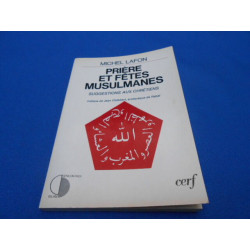 Prière et Fêtes Musulmanes suggestions faites aux chrétiens