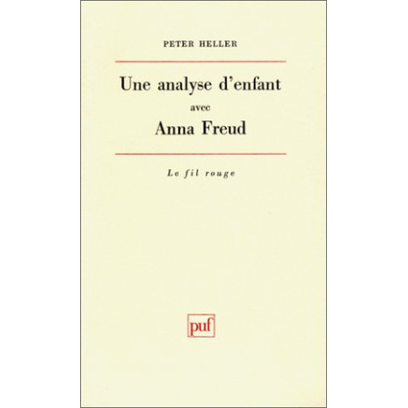 Une analyse d'enfant avec Anna Freud