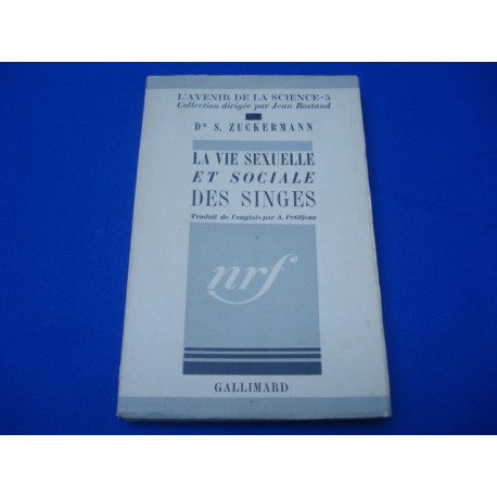 La vie sexuelle et sociale des singes - trad.de A. Petitjean