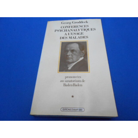Conférences psychanalytiques à l'usage des malades prononcées au...