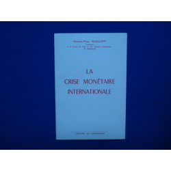 La Crise Monétaire Internationale