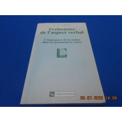 Préhistoire de l'aspect verbal. L'Emergence de la notion dans les...