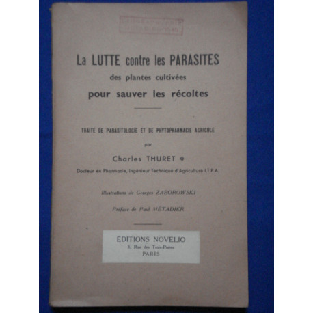 La Lutte contre les parasites des plantes cultivées pour sauver...