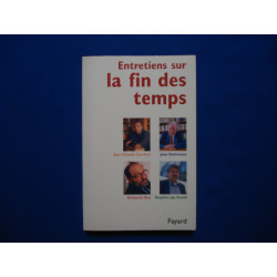 Entretiens sur la Fin des Temps