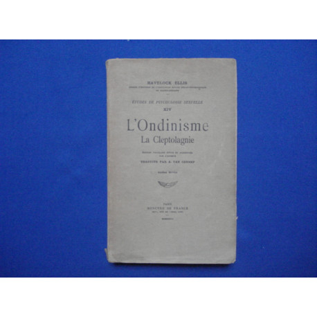 Etudes de psychologie sexuelle. Tome 14. L'ondinisme. La cleptolagnie