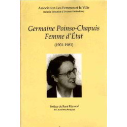 Germaine Poinso-chapuis. Femme D' etat (1901-1981)