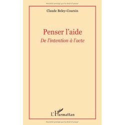 Penser l'aide : De l'intention à l'acte