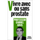 Vivre avec ou sans prostate