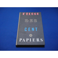 L'Eloge Des Cent Papiers