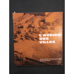 L'avenir des villes. Collection 'Construire le monde'