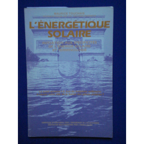 L'Energétique Solaire. Initiation aux spécificité de l'énergie...