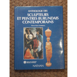 Anthologie des sculpteurs et peintre burundais contemporains