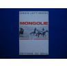 MONGOLIE. Nomades et Commissaires