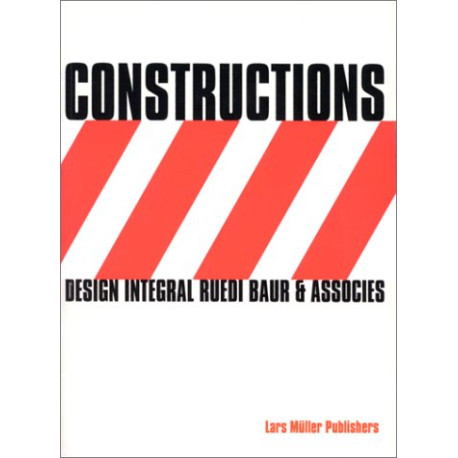 Constructions: Design Integral Ruedi Baur et Associes