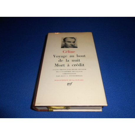 Voyage au bout de la nuit. Mort à crédit [Pléiiade]