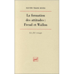 La Formation des attitudes : Freud et Wallon