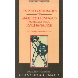 Les psychothérapies de groupes d'enfants au regard de la psychanalyse