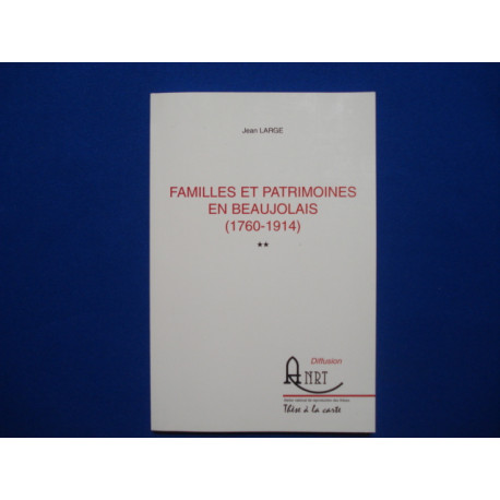 Familles et Patrimoines en Beaujolais (1760-1914)