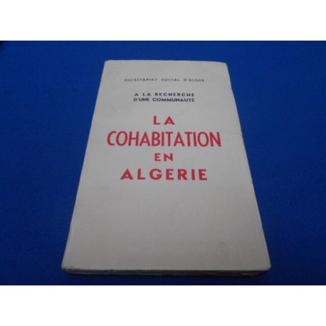 La Cohabitation en Algérie. A la Recherche d'une communauté