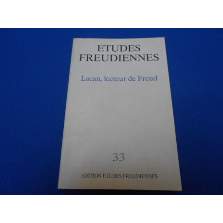 Revue : Etudes Freudiennes. N°33. Lacan lecteur de Freud